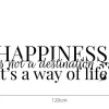 Zidna naljepnica "Happiness is a way of life" - Slika 2