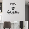 Zidna naljepnica "You are my cup of tea"