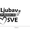 Zidna naljepnica "Ljubav Pobjeđuje Sve" - Slika 4