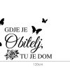 Zidna naljepnica "Gdje Je Obitelj Tu Je Dom" - Slika 4