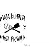 Zidna naljepnica "Moja Kuhinja Moja Pravila" - Slika 4