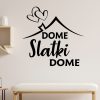 Zidna naljepnica "Dome slatki dome 2" - Slika 3