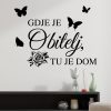 Zidna naljepnica "Gdje Je Obitelj Tu Je Dom"