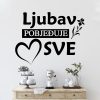 Zidna naljepnica "Ljubav Pobjeđuje Sve" - Slika 2