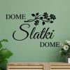 Zidna naljepnica "Dome Slatki Dome" - Slika 2