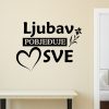 Zidna naljepnica "Ljubav Pobjeđuje Sve" - Slika 3